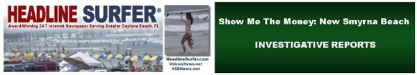 Investigative Reporting: Show Me the Money: New Smyrna Beach / Headliner Surfer