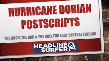 PS on Hurricane Dorian for East Central Florida / Headlinr Surfer