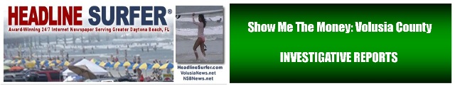 Show Me the Mony Volusia County / Ad Authority Corruption / Headline Surfer®